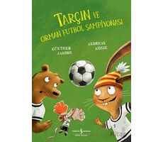 Tarçın ve Orman Futbol Şampiyonası - Andreas König - İş Bankası Kültür Yayınları