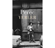 Yerler - Georges Perec - Ketebe Yayınları