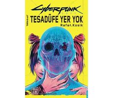 Cyberpunk 2077 Tesadüfe Yer Yok - Rafal Kosik - Athica Yayınları