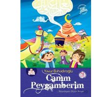 Canım Peygamberim - Yavuz Bahadıroğlu - Nesil Çocuk Yayınları