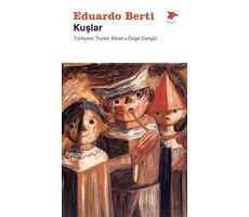 Kuşlar - Eduardo Berti - Alakarga Sanat Yayınları