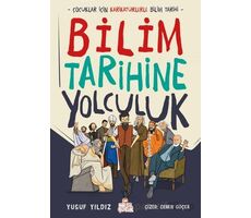 Bilim Tarihine Yolculuk - Yusuf Yıldız - Nesil Çocuk Yayınları