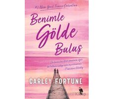 Benimle Gölde Buluş - Carley Fortune - Nemesis Kitap