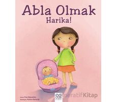 Abla Olmak Harika! - Fran Manushkin - 1001 Çiçek Kitaplar