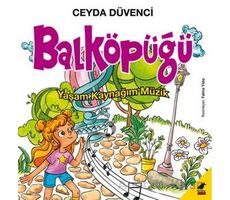 Balköpüğü Yaşam Kaynağım Müzik - Ceyda Düvenci - Kara Karga Yayınları