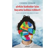 Çirkin Kadınlar İçin Hayatta Kalma Rehberi - Ceren Ceran - Masa Kitap