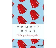 Dizboyu Papatyalar - Tomris Uyar - Can Yayınları