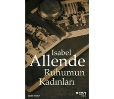 Ruhumun Kadınları - Isabel Allende - Can Yayınları