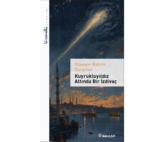 Kuyrukluyıldız Altında Bir İzdivaç - Hüseyin Rahmi Gürpınar - İnkılap Kitabevi