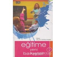 Eğitime Yeni Bakışlar 2 - Komisyon - Eğitim Yayınevi - Bilimsel Eserler