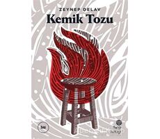 Kemik Tozu - Zeynep Delav - Hep Kitap