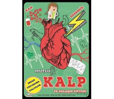 Mutlu Kalp ve Dolaşım Sistemi - Charlie Ogden - Teleskop Popüler Bilim