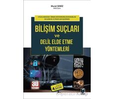 Bilişim Suçları ve Delil Elde Etme Yöntemleri - Murat Semiz - Adalet Yayınevi