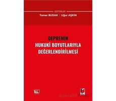 Depremin Hukuki Boyutlarıyla Değerlendirilmesi - Tamer Budak - Adalet Yayınevi