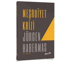 Meşruiyet Krizi - Jürgen Habermas - Albaraka Yayınları