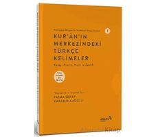 Kuranın Merkezindeki Türkçe Kelimeler 1 - Fatma Serap Karamollaoğlu - Albaraka Yayınları