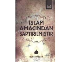 İslam Amacından Saptırılmıştır - Hüseyin Dene - Kitapmatik Yayınları