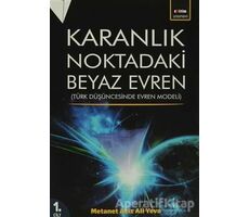 Karanlık Noktadaki Beyaz Evren 1. Cilt - Metanet Aziz Ali Yeva - Eğitim Yayınevi