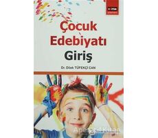 Çoçuk Edebiyatı Giriş - Dilek Tüfekçi Can - Eğitim Yayınevi - Ders Kitapları