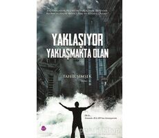 Yaklaşıyor Yaklaşmakta Olan - Tahir Şimşek - Sinada Kitap