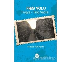 Frig Yolu - Habib Akalın - Sinada Kitap