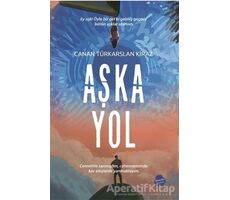 Aşka Yol - Canan Türkarslan Kiraz - Sinada Kitap