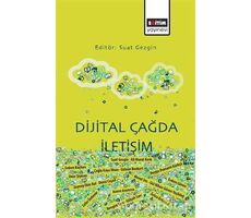 Dijital Çağda İletişim - Suat Gezgin - Eğitim Yayınevi - Bilimsel Eserler