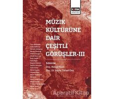 Müzik Kültürüne Dair Çeşitli Görüşler - 3 - Serda Türkel Oter - Eğitim Yayınevi - Bilimsel Eserler