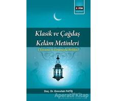 Klasik ve Çağdaş Kelam Metinleri - Emrullah Fatiş - Eğitim Yayınevi - Bilimsel Eserler