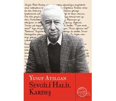 Sevgili Halil Kardeş - Yusuf Atılgan - Everest Yayınları