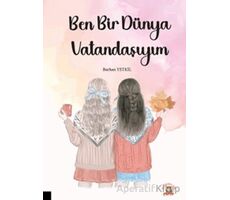 Ben Bir Dünya Vatandaşıyım - Burhan Yetkil - Akademisyen Kitabevi