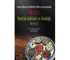 Somut Olmayan Kültürel Miras Kapsamında Muğla Mutfak Kültürü ve Sözlüğü Menteşe