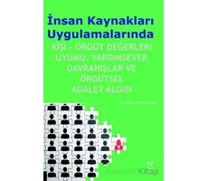 İnsan Kaynakları Uygulamalarında Kişi-Örgüt Değerleri Uyumu, Yardımsever Davranışlar ve Örgütsel Ada