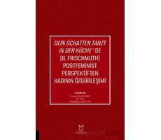 Deın Schatten Tanzt In Der Küche’de (B.Frıschmuth) Postfeminist Perspektiften Kadının Özgürleşimi