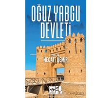 Oğuz Yabgu Devleti - Necati Demir - Ötüken Neşriyat