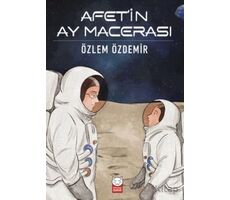 Afet’in Ay Macerası - Özlem Özdemir - Kırmızı Kedi Çocuk