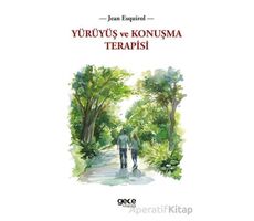 Yürüyüş ve Konuşma Terapisi - Jean Esquirol - Gece Kitaplığı