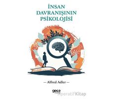 İnsan Davranışının Psikolojisi - Alfred Adler - Gece Kitaplığı