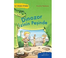 Dinozor İzinin Peşinde – İlk Okuma Kitabım - Annette Neubauer - İş Bankası Kültür Yayınları