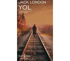 Yol - Jack London - İş Bankası Kültür Yayınları