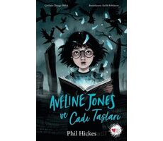 Aveline Jones ve Cadı Taşları - Phil Hickes - Can Çocuk Yayınları