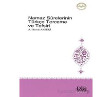 Namaz Surelerinin Türkçe Terceme ve Tefsiri - Ahmet Hamdi Akseki - Türkiye Diyanet Vakfı Yayınları