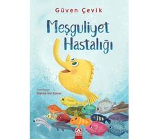 Meşguliyet Hastalığı - Güven Çevik - Altın Kitaplar