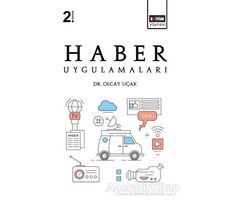 Haber Uygulamaları - Olcay Uçak - Eğitim Yayınevi - Ders Kitapları