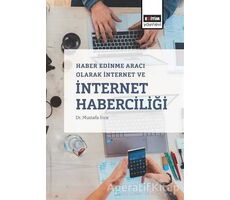 Haber Edinme Aracı Olarak İnternet ve İnternet Haberciliği