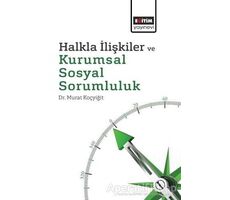 Halkla İlişkiler ve Kurumsal Sosyal Sorumluluk - Murat Koçyiğit - Eğitim Yayınevi - Ders Kitapları