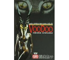 Kara Afrika’nın Kara Çığlığı Voodoo - Heike Owusu - Yurt Kitap Yayın