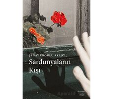 Sardunyaların Kışı - Şenay Eroğlu Aksoy - Everest Yayınları