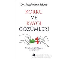 Korku ve Kaygı Çözümleri - Friedemann Schaub - Olimpos Yayınları