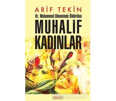 Hz. Muhammed Döneminde Öldürülen Muhalif Kadınlar - Arif Tekin - Berfin Yayınları